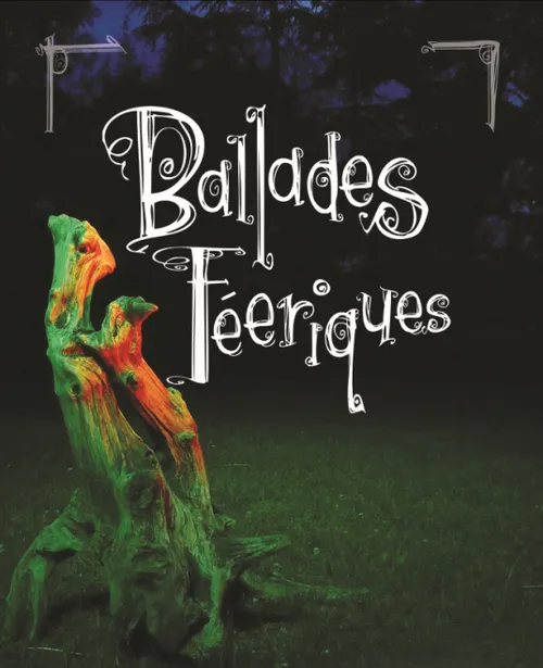 Les Ballades Féériques